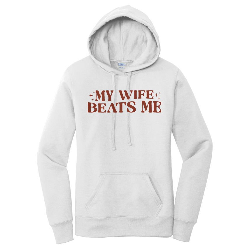 My Wife Beats Me Funny Relationship Couple Women's Pullover Hoodie