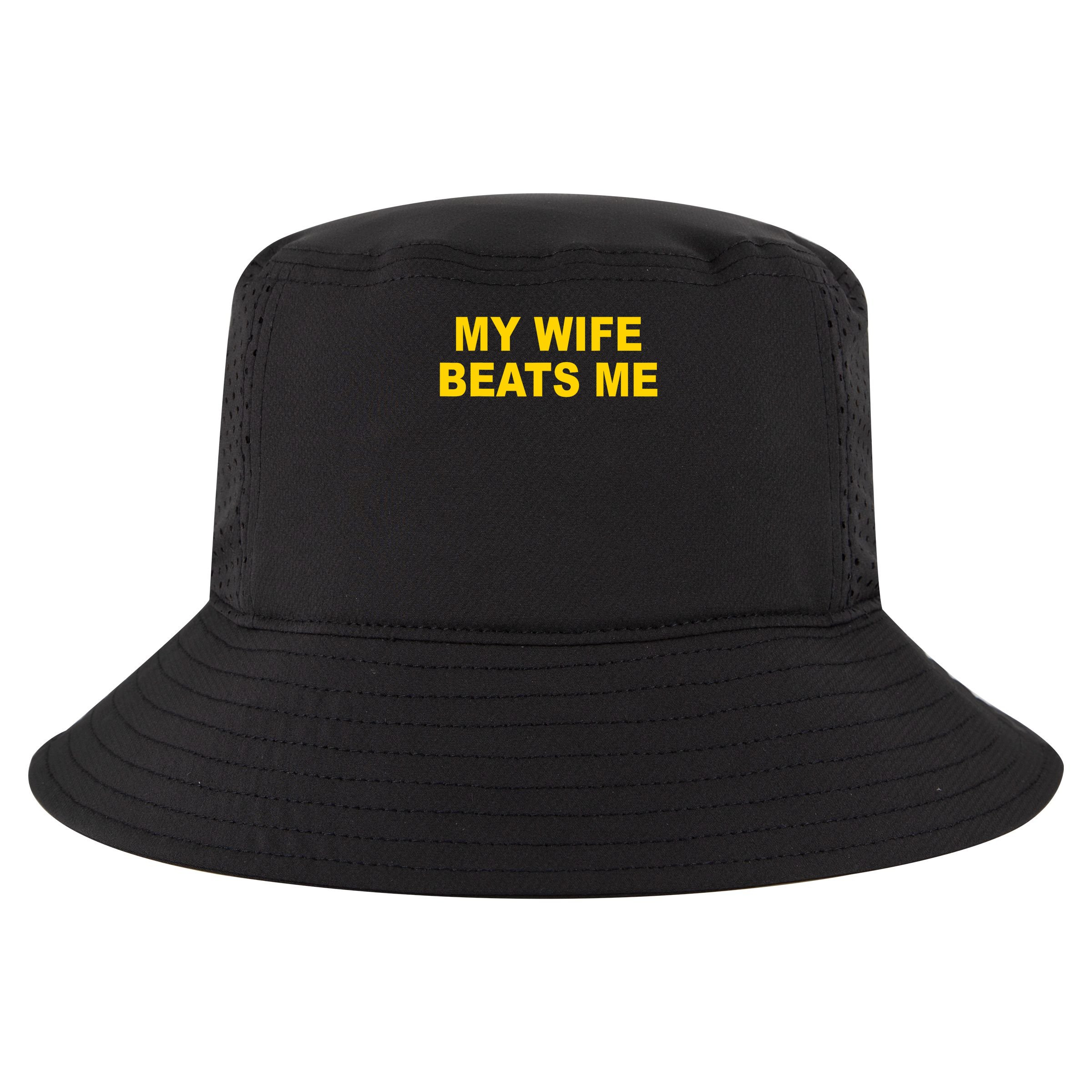 My Wife Beats Me Cool Comfort Performance Bucket Hat