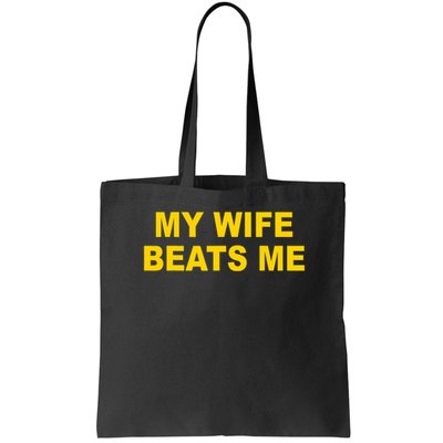 My Wife Beats Me Bag