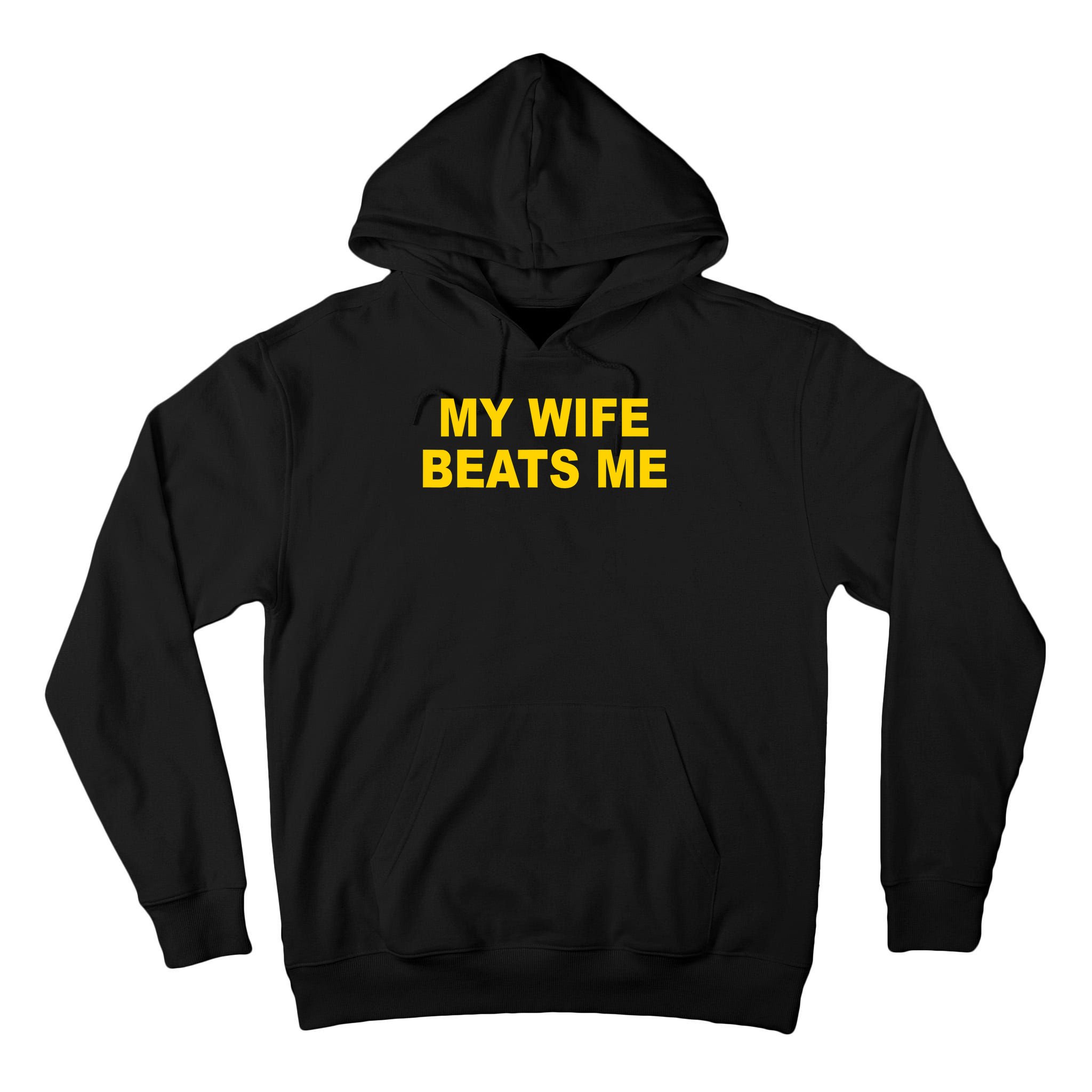 My Wife Beats Me Tall Hoodie