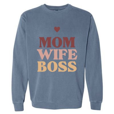 Mom Wife Boss Gift Garment-Dyed Sweatshirt