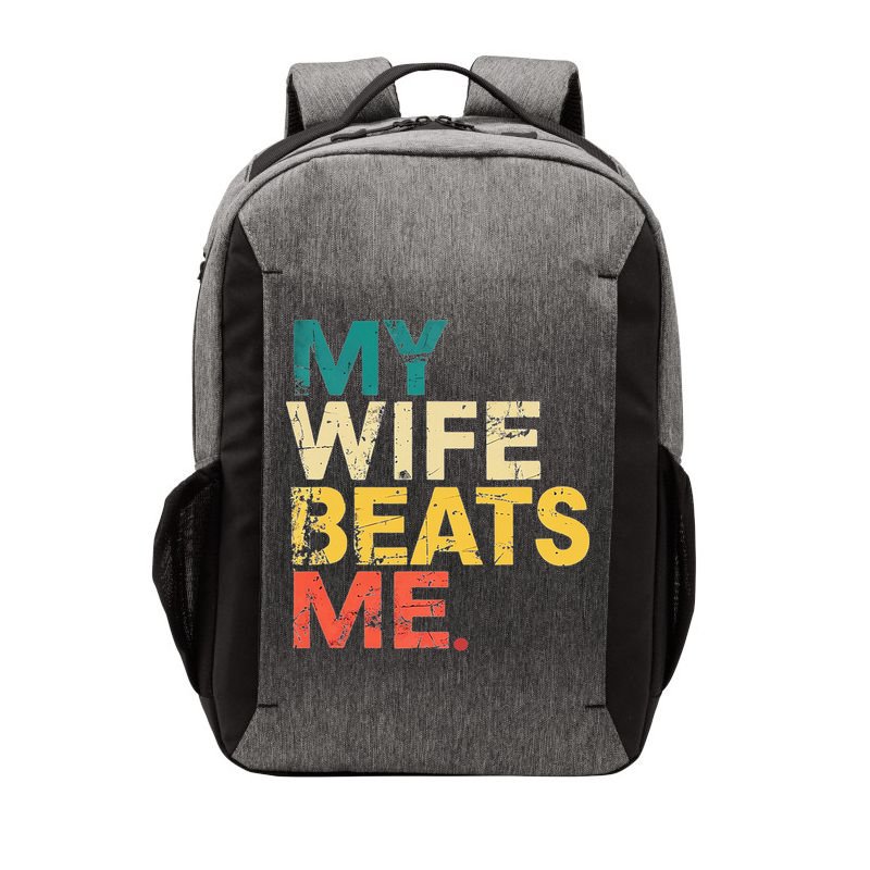 My Wife Beats Me Funny Husband And Wife Quote Fathers Day Gift Vector Backpack