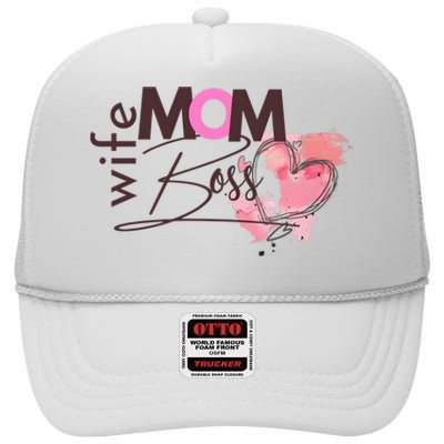 Mom Wife Boss MotherS Day High Crown Mesh Back Trucker Hat