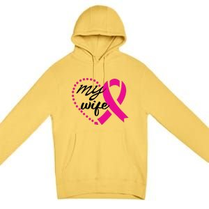 My Wife Breast Cancer Awareness Premium Pullover Hoodie