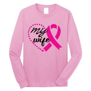 My Wife Breast Cancer Awareness Long Sleeve Shirt