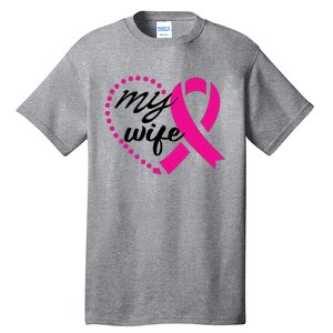 My Wife Breast Cancer Awareness Tall T-Shirt