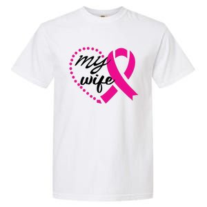 My Wife Breast Cancer Awareness Garment-Dyed Heavyweight T-Shirt