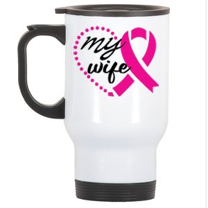 My Wife Breast Cancer Awareness Stainless Steel Travel Mug