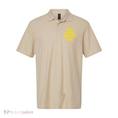 My Wife Beats Me Husband Funny Softstyle Adult Sport Polo