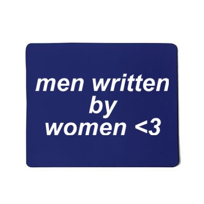 Men Written By Women Mousepad