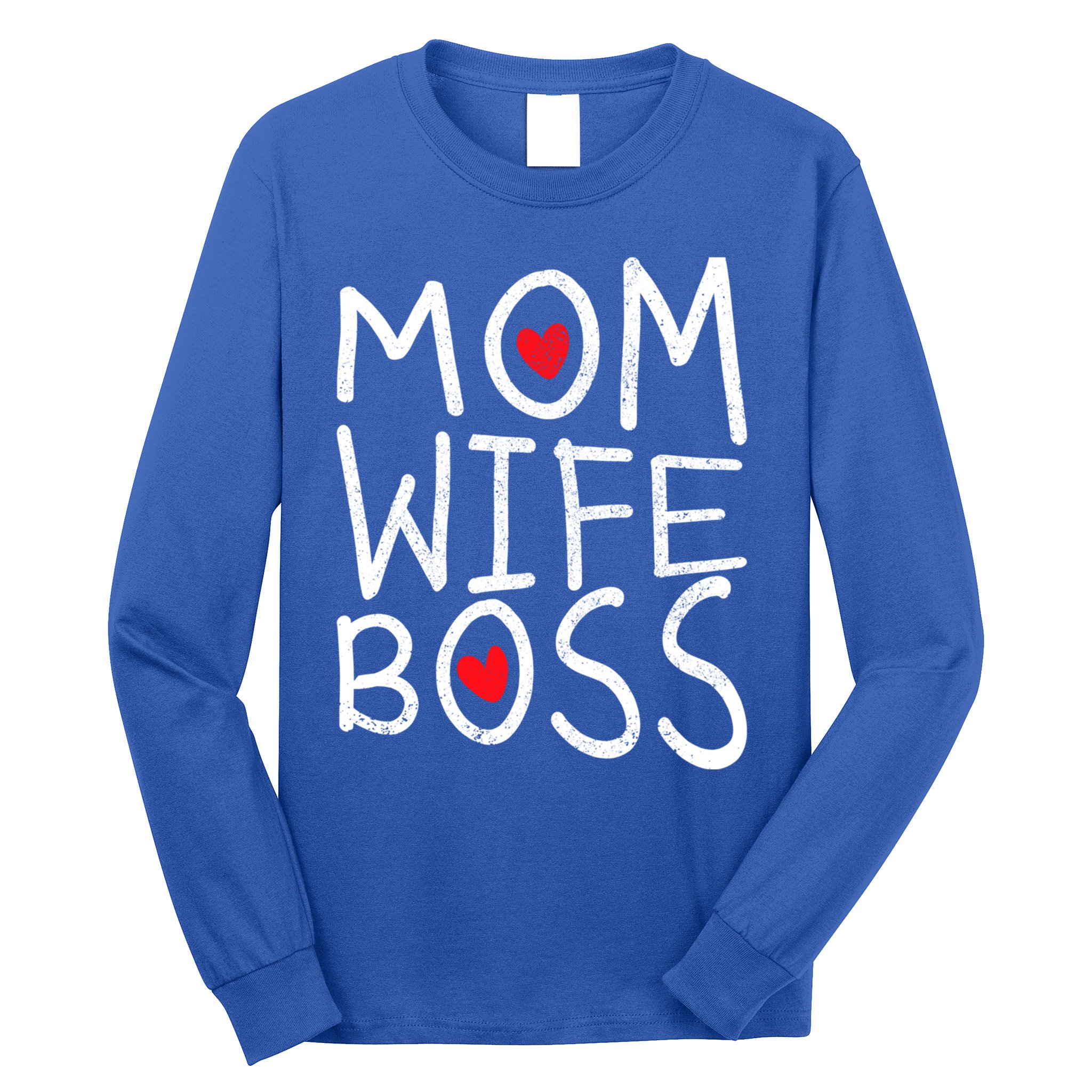 Mom Wife Boss The Perfect Design Power Funny Gift Long Sleeve Shirt
