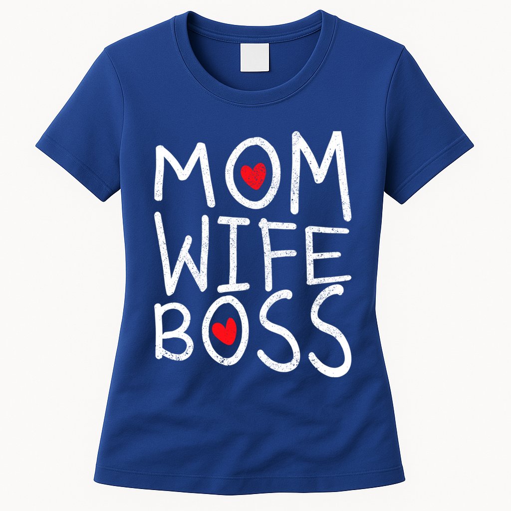 Mom Wife Boss The Perfect Design Power Funny Gift Womens T-Shirt