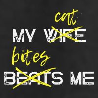 My Wife Beats Me My Cat Bites Me Funny Husband Cat Lover Cool Comfort Performance Bucket Hat