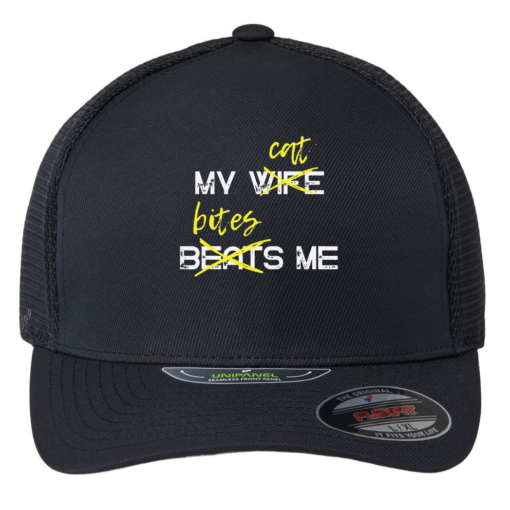 My Wife Beats Me My Cat Bites Me Funny Husband Cat Lover Flexfit Unipanel Trucker Cap