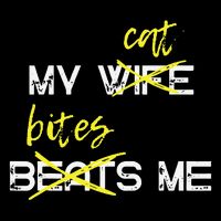My Wife Beats Me My Cat Bites Me Funny Husband Cat Lover Drawstring Bag