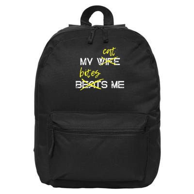 My Wife Beats Me My Cat Bites Me Funny Husband Cat Lover 16 in Basic Backpack