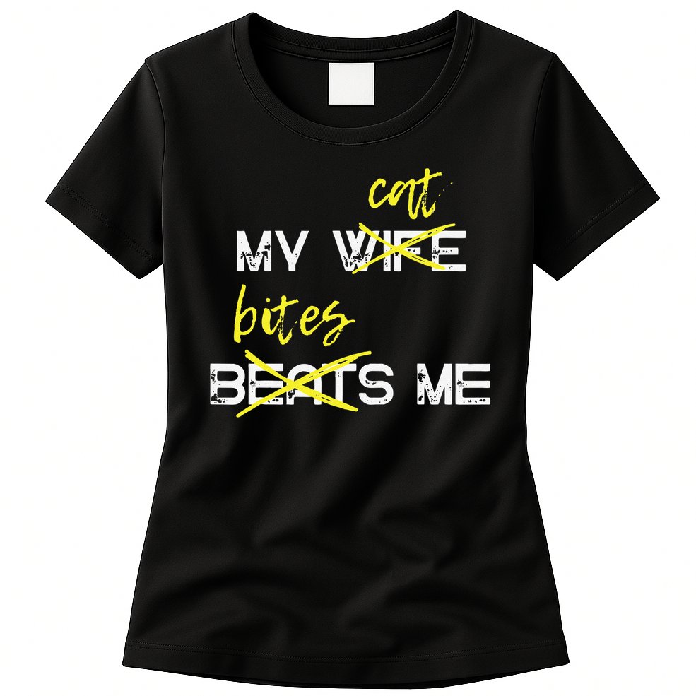 My Wife Beats Me My Cat Bites Me Funny Husband Cat Lover Womens T-Shirt