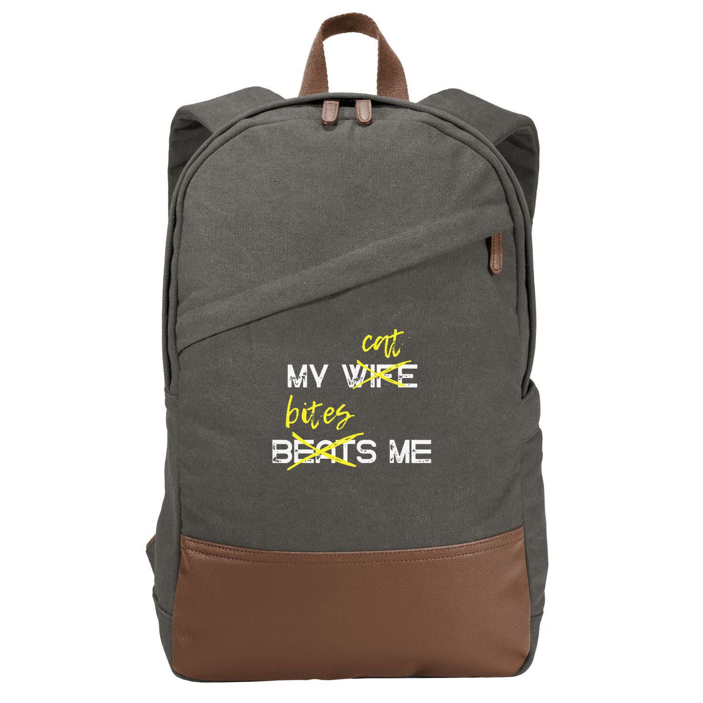 My Wife Beats Me My Cat Bites Me Funny Husband Cat Lover Cotton Canvas Backpack