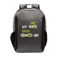 My Wife Beats Me My Cat Bites Me Funny Husband Cat Lover Vector Backpack