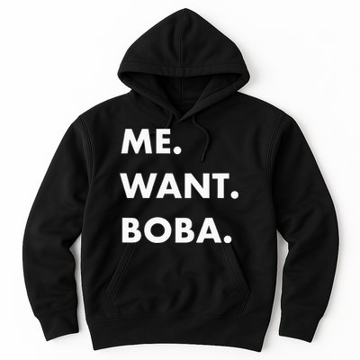 Me Want Boba Milk Tea Funny Asian Drink Hoodie