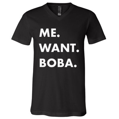 Me Want Boba Milk Tea Funny Asian Drink V-Neck T-Shirt