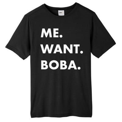 Me Want Boba Milk Tea Funny Asian Drink Tall Fusion ChromaSoft Performance T-Shirt