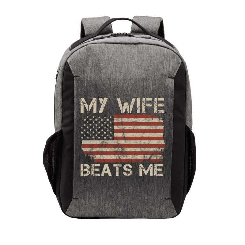 My Wife Beats Me Adult Humor Husband Sarcastic Saying Vector Backpack
