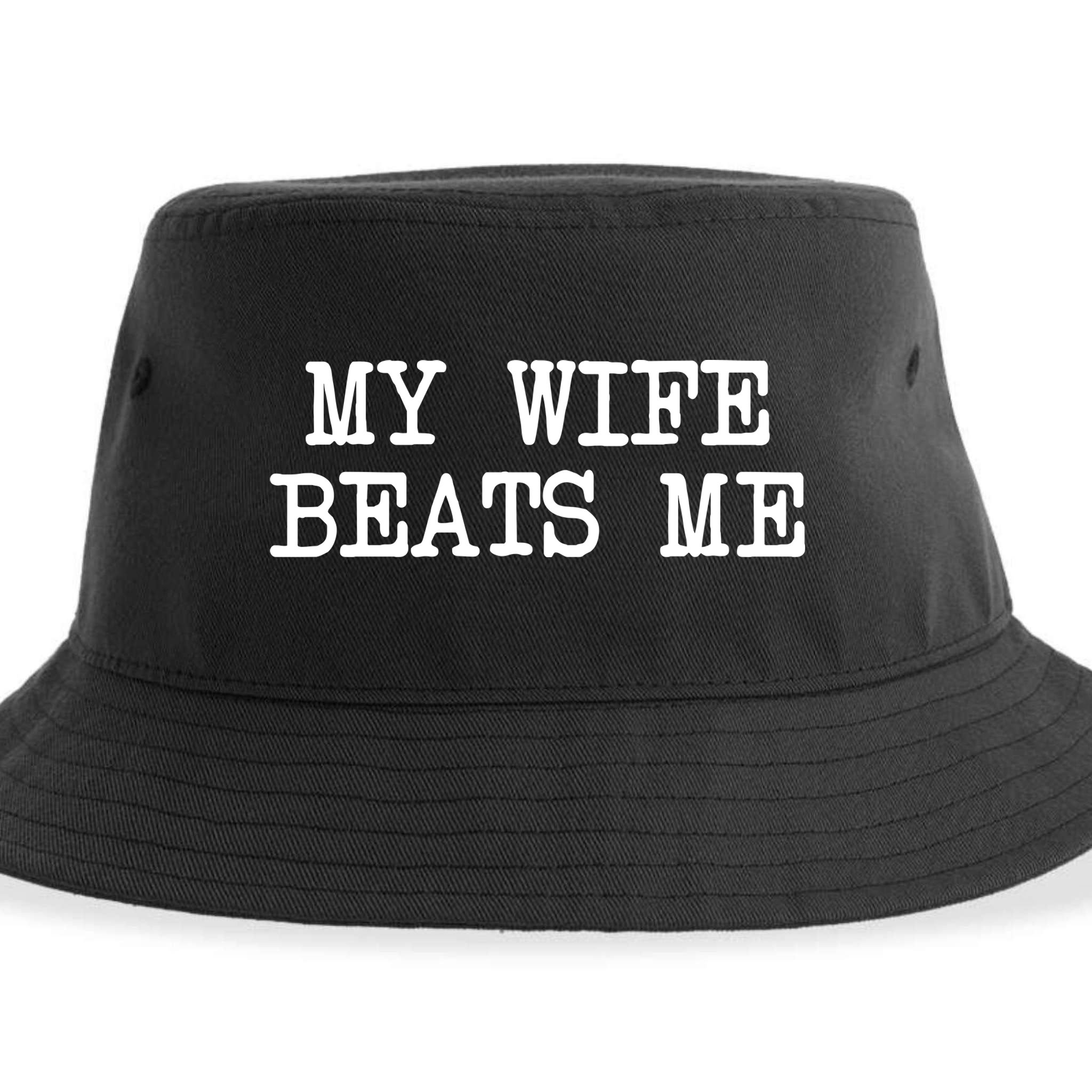 My Wife Beats Me Sustainable Bucket Hat
