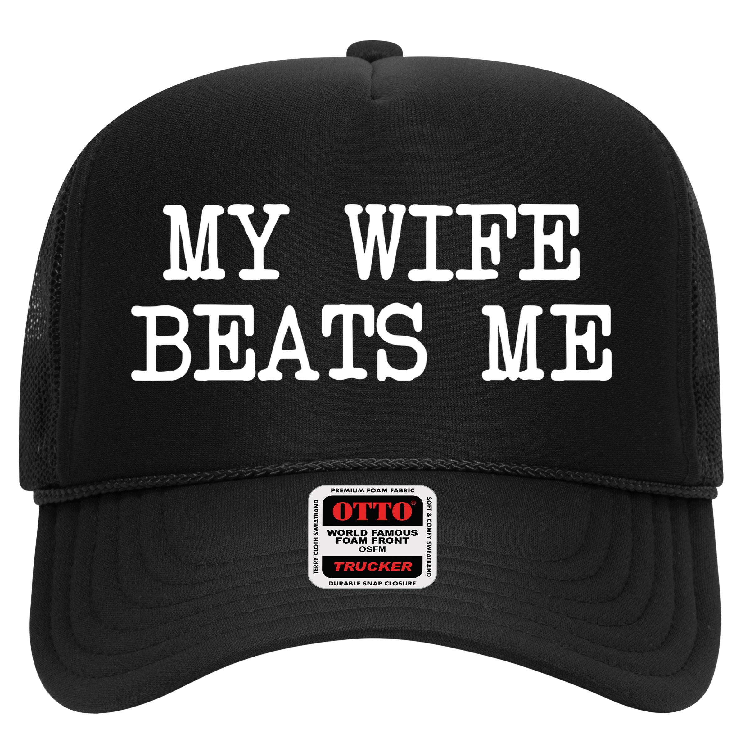 My Wife Beats Me Hat
