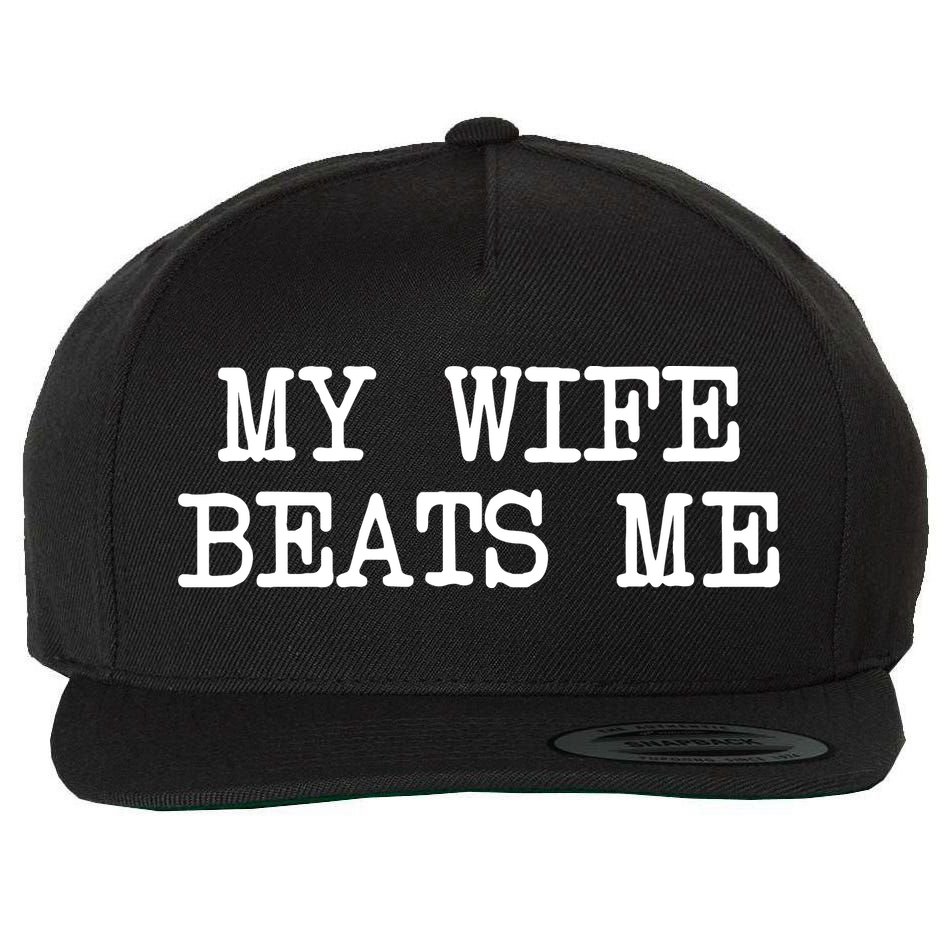 My Wife Beats Me Wool Snapback Cap