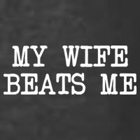 My Wife Beats Me T-Shirt
