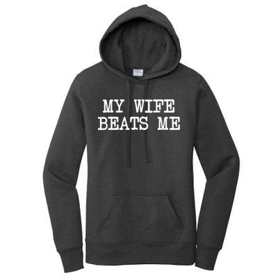 My Wife Beats Me Women's Pullover Hoodie