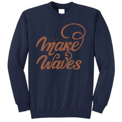 Make Waves Beach Vacation Tall Sweatshirt