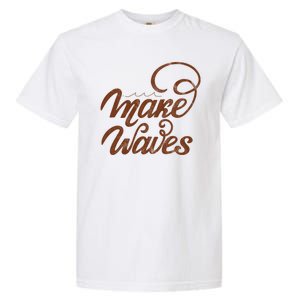 Make Waves Beach Vacation Garment-Dyed Heavyweight T-Shirt