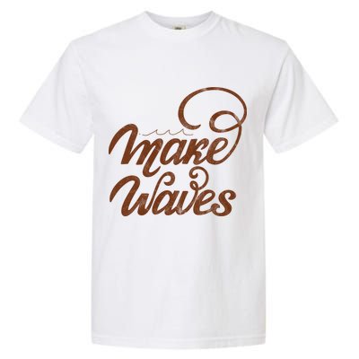 Make Waves Beach Vacation Garment-Dyed Heavyweight T-Shirt