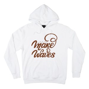 Make Waves Beach Vacation Hoodie