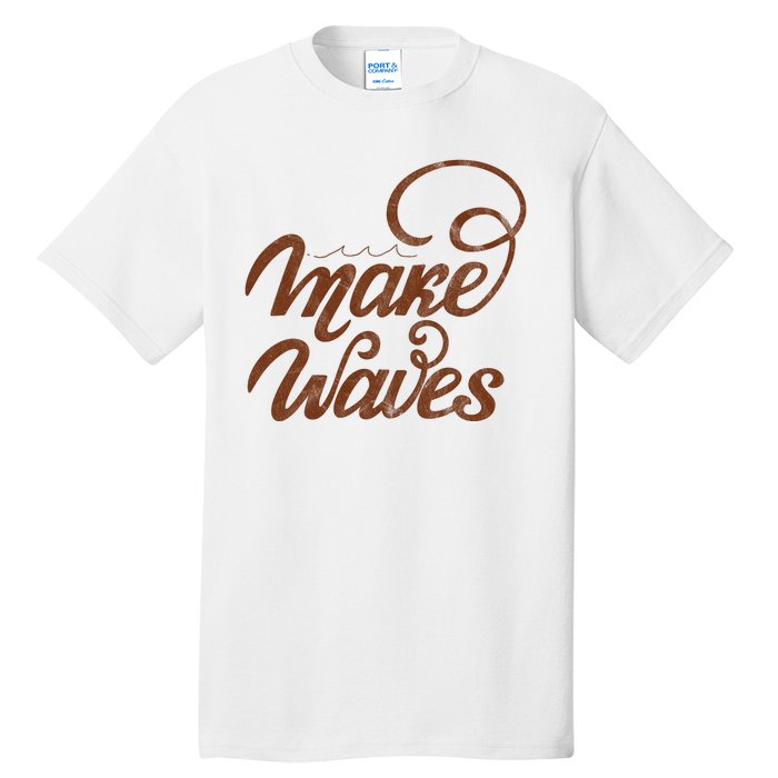 Make Waves Beach Vacation Tall T-Shirt