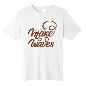 Make Waves Beach Vacation Tall Fusion ChromaSoft Performance T-Shirt