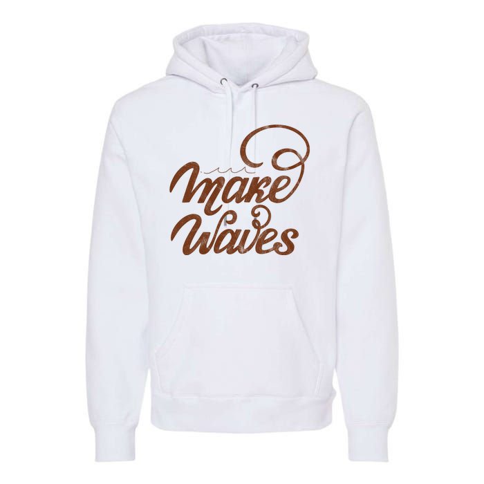 Make Waves Beach Vacation Premium Hoodie