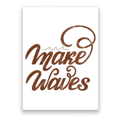 Make Waves Beach Vacation Poster