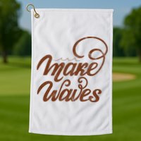Make Waves Beach Vacation Golf Towel