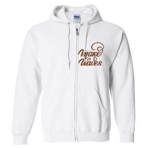 Make Waves Beach Vacation Full Zip Hoodie