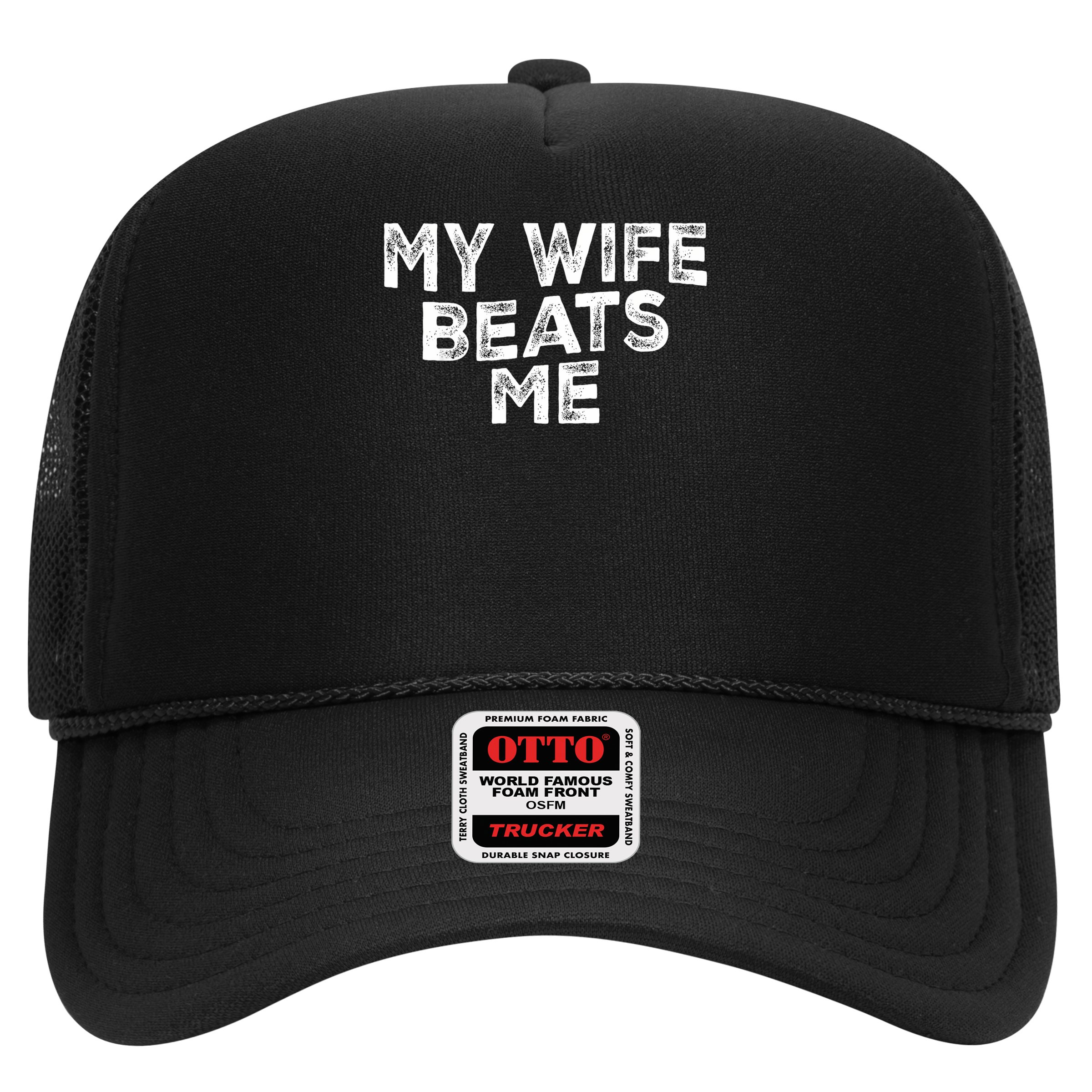 My Wife Beats Me funny Men husband joke for father's day Hat