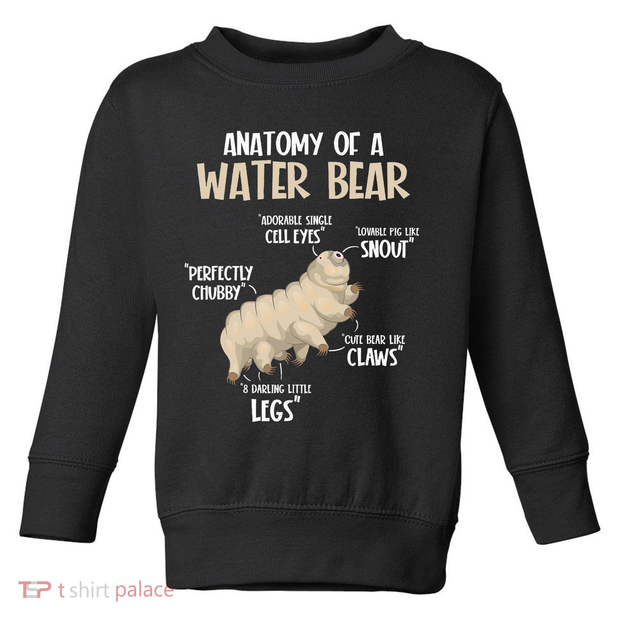 Microbiology Water Bear Science Facts Tardigrade Anatomy Toddler Sweatshirt