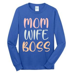 Mom Wife Boss Funny Mom Joke Quote Humor Mother's Day Gift Tall Long Sleeve T-Shirt