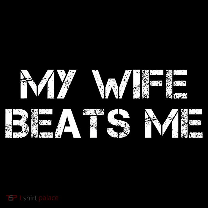 My Wife Beats Me Funny Husband Kids T-Shirt