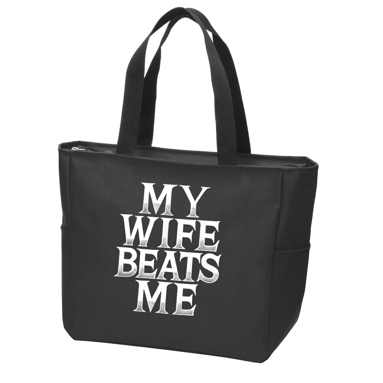 My Wife B.e.a.t.s Me Funny Husband Joke  Zip Tote Bag