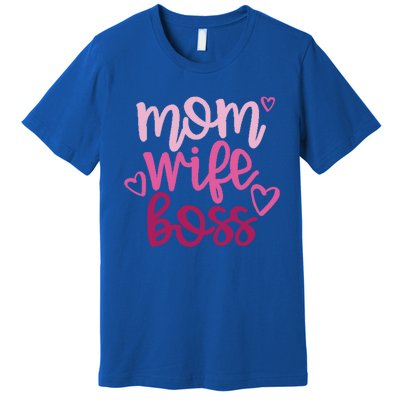 Mom Wife Boss Funny Gift Premium T-Shirt