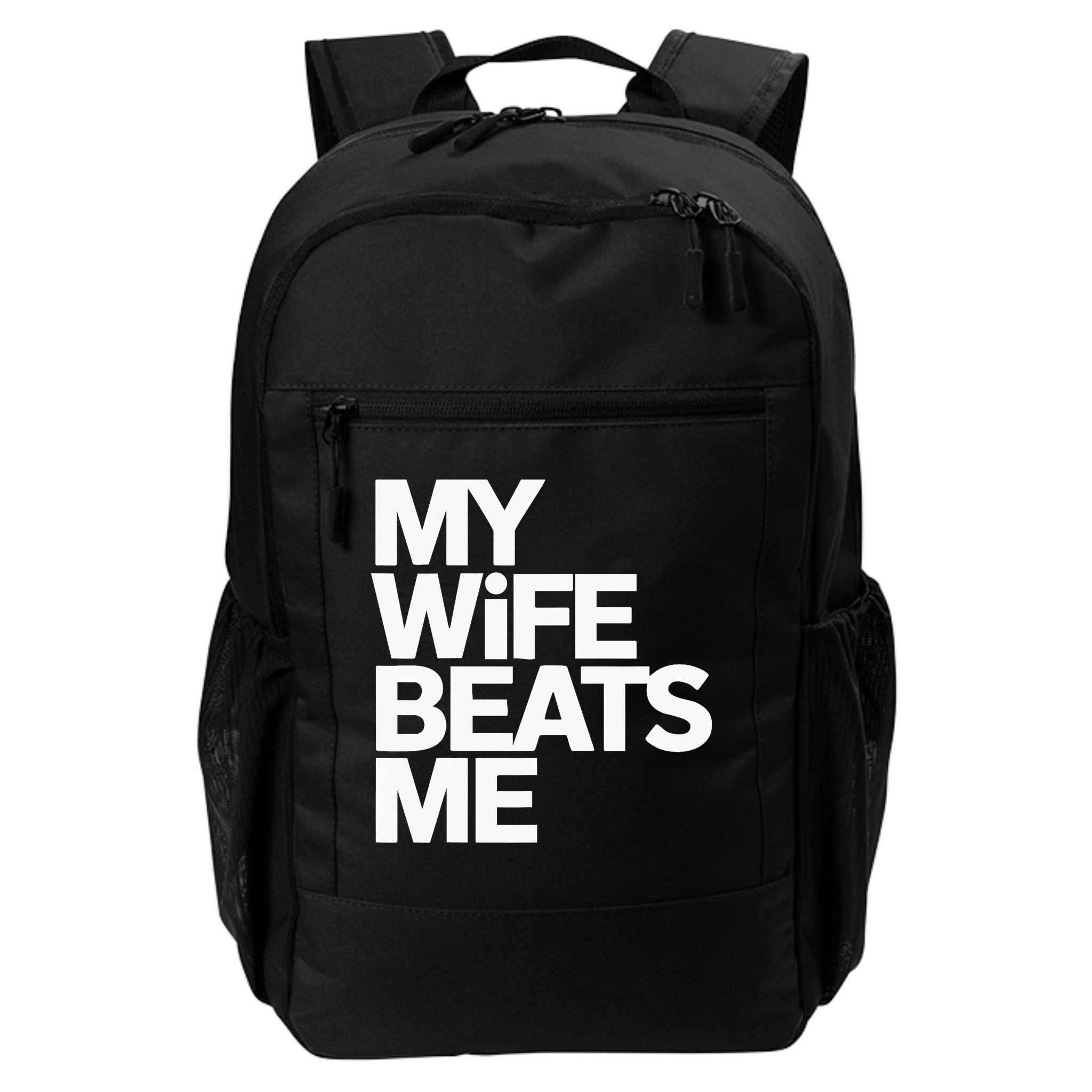 My Wife Beats Me Husband Funny Backpack