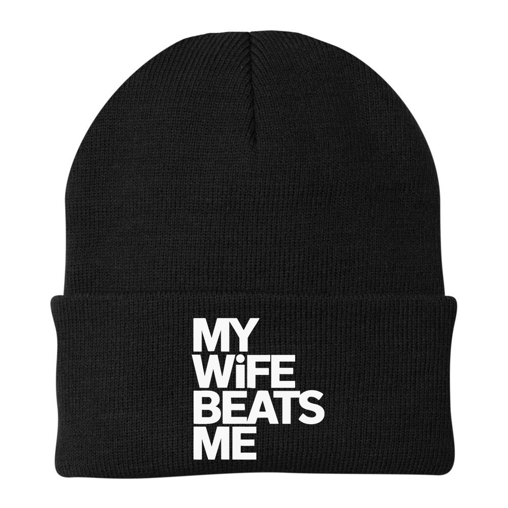 My Wife Beats Me Husband Funny Beanie
